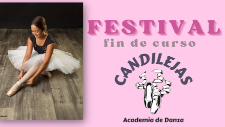 Festival de fin de curso de la Academia de Danza Candilejas