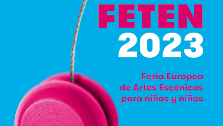 XXXII Feria Europea d'Artes Escéniques pa Neños y Neñes (FETEN)