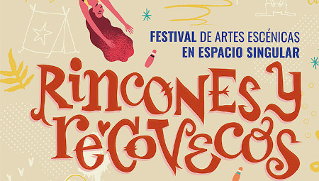 III Festival de Artes Escénicas en Espacio Singular 'Rincones y Recovecos'