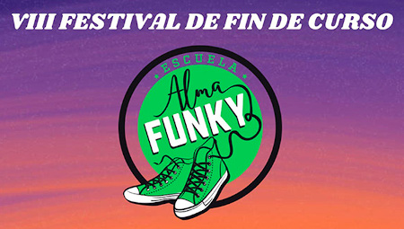 VIII Festival de Fin de Curso de la Escuela Alma Funky